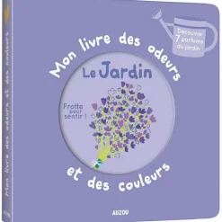 Mon livre des odeurs et des couleurs - le jardin